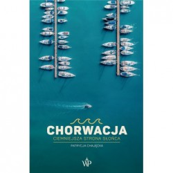 Chorwacja. Ciemniejsza...
