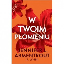 W twoim płomieniu