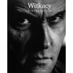 Witkacy. Psychoholizm
