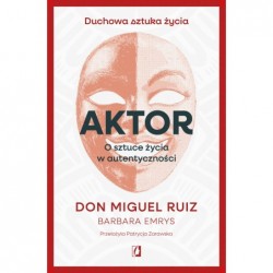 Aktor. O sztuce życia w...