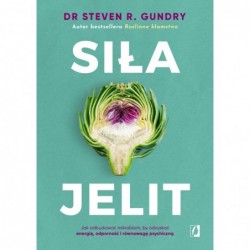 Siła jelit. Jak odbudować...