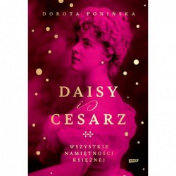 Daisy i cesarz. Wszystkie...