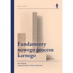 Fundamenty nowego procesu...
