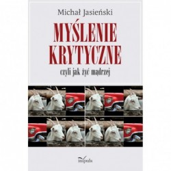 Myślenie krytyczne czyli...