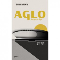Aglo. Banką przez Śląsk
