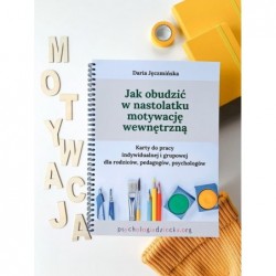 Jak obudzić w nastolatku...