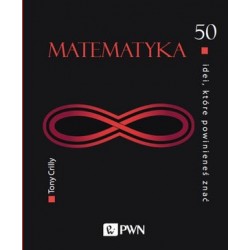 Matematyka. 50 idei, które...