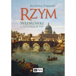 Rzym. Wędrówki z historią w...