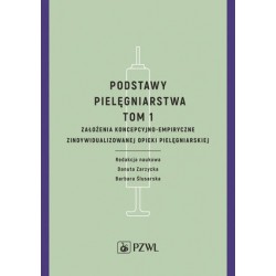 Podstawy pielęgniarstwa. Tom 1
