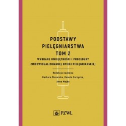 Podstawy pielęgniarstwa. Tom 2