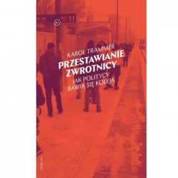 Przestawianie zwrotnicy....