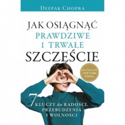 Jak osiągnąć prawdziwe i...
