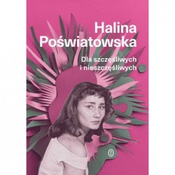 Dla szczęśliwych i...