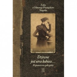 Dziwne jest serce kobiece…...