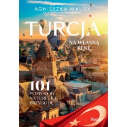 Turcja na własną rękę. 101...
