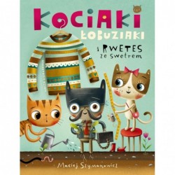 Kociaki łobuziaki i rwetes...