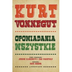 Kurt Vonnegut. Opowiadania...