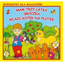 Mam trzy latka Sroczka...