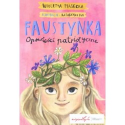 Faustynka. Opowieści...