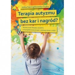 Terapia autyzmu bez kar i...