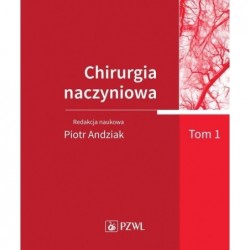 Chirurgia naczyniowa Tom 1