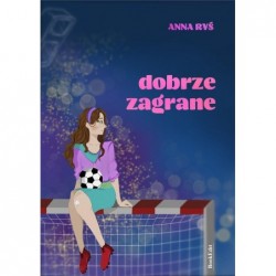 Dobrze zagrane