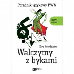 Walczymy z bykami. Poradnik...