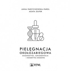 Pielęgnacja okołozabiegowa....