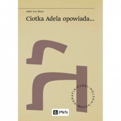 Ciotka Adela opowiada…