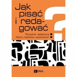 Jak pisać i redagować?...