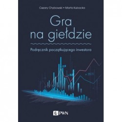 Gra na giełdzie. Podręcznik...