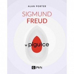 Sigmund Freud w pigułce