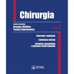 Chirurgia. Tom 1