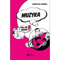Muzyka… Daj się uwieść!