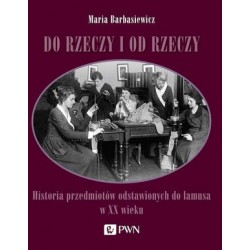 Do rzeczy i od rzeczy