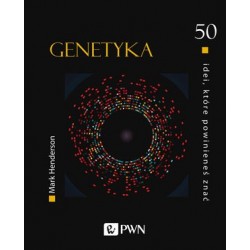 Genetyka. 50 idei, które...