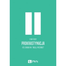 Prokrastynacja. Kto zarabia...