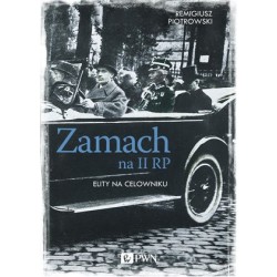 Zamach na II RP. Elity na...