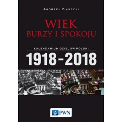 Wiek burzy i spokoju....