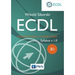 ECDL. Podstawy pracy z...
