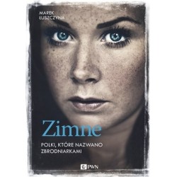 Zimne. Polki, które nazwano...