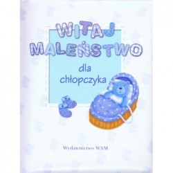 Witaj maleństwo. Dla...