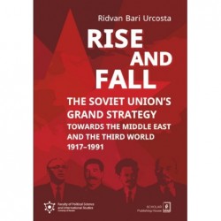 RISE AND FALL: THE SOVIET...