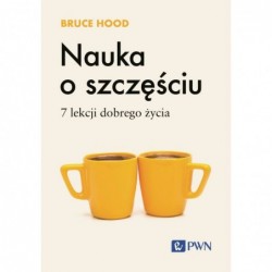 Nauka o szczęściu. 7 lekcji...