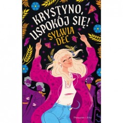 Krystyno, uspokój się!