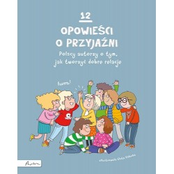 12 opowieści o przyjaźni....