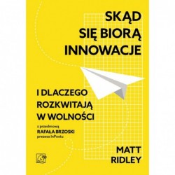 Skąd się biorą innowacje i...