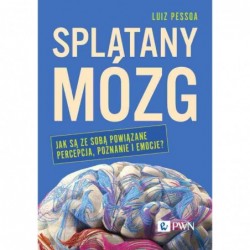 Splątany mózg. Jak są ze...