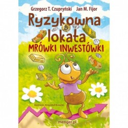 Ryzykowna lokata Mrówki...