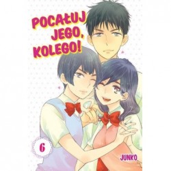 Pocałuj jego, kolego! #06